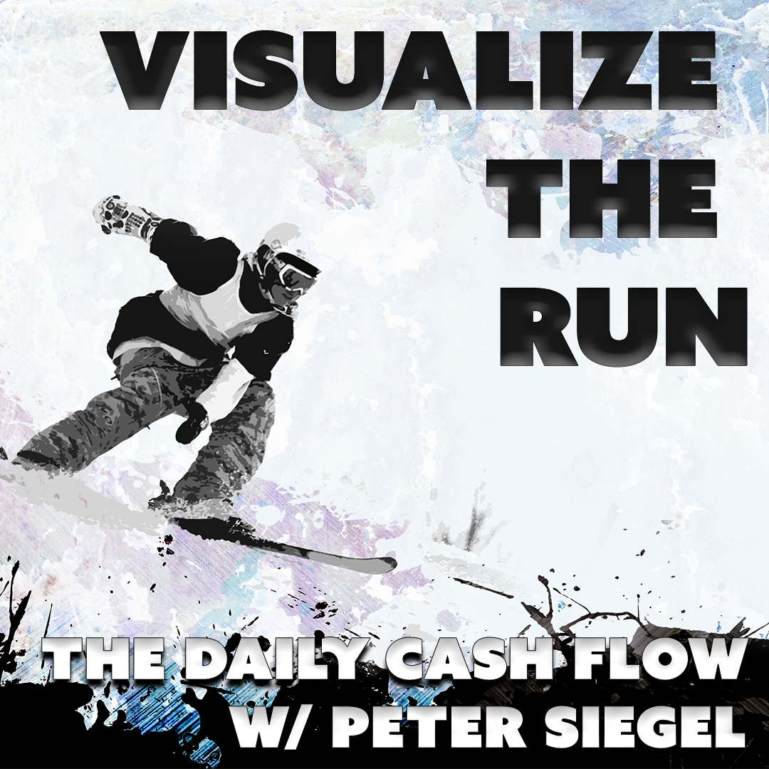 Visualize The Run, first episode of The Daily Cash Flow with Peter Siegel